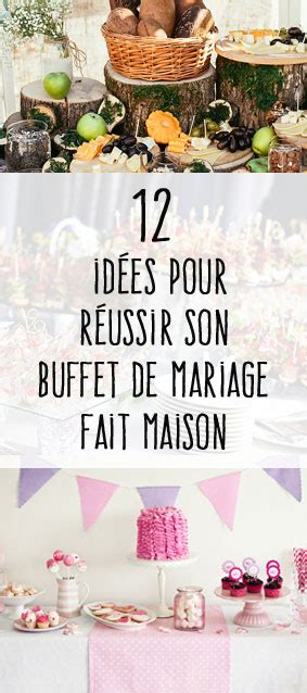 12 Idées Pour Un Joli Buffet De Mariage Fait Maison Mon Mariage Pas