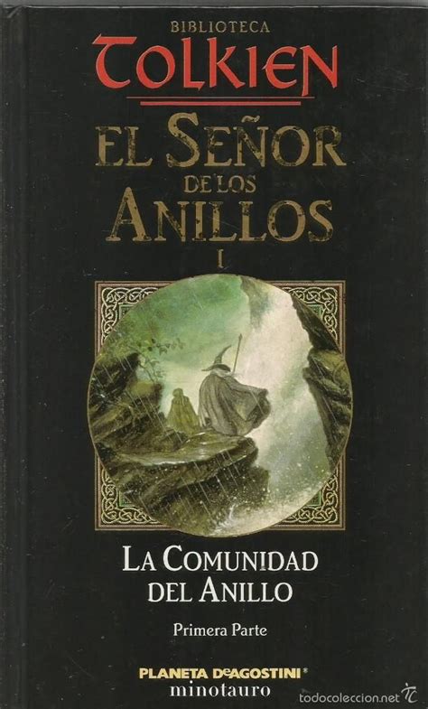 J R R TOLKIEN EL SEÑOR DE LOS ANILLOS I LA COMUNIDAD DEL ANILLO