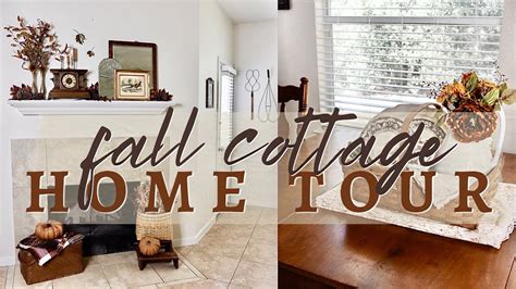 Fall Home Tour Fall Decor Cottage Decor Youtube