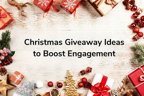 Christmas Giveaway Ideas to Boost Engagement