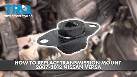 How To Replace Transmission Mount Nissan Versa Youtube