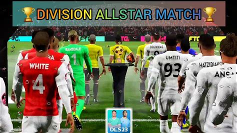 DLS 2023 ชงเเชมปDIVISION ALLSTAR MATCH Arsenal vs Xi Dream