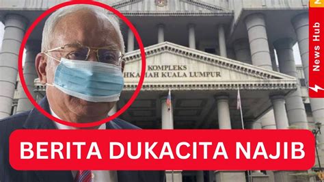 Berita Dukacita Najib Youtube