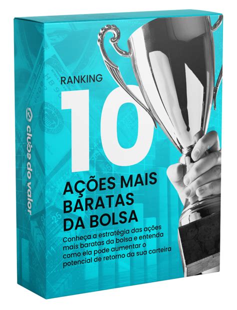 Ranking Gratuito A Es Mais Baratas Da Bolsa Clube Do Valor