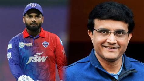 Sourav Ganguly Provided Big Update On Rishabh Pant For Ipl Availablity