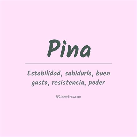 Significado Del Nombre Pina