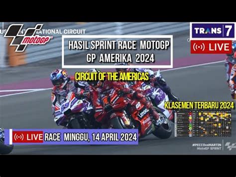 Hasil Motogp Hari Ini Hasil Sprint Race Gp Amerika Klasemen Motogp