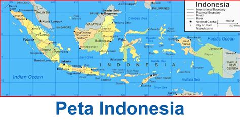 Peta Indonesia Beserta Keterangannya