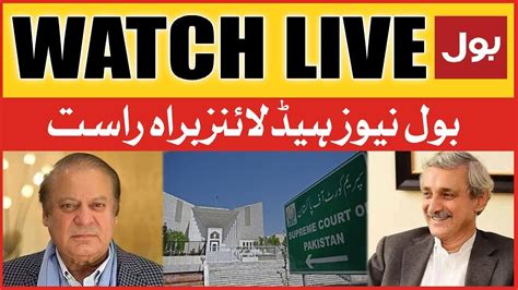 LIVE BOL News Headlines At 6 AM Nawaz Sharif And Jahangir Tareen Big