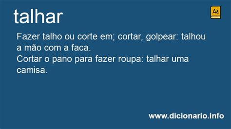 O Que Significa Talhar - Significado de Talhasses