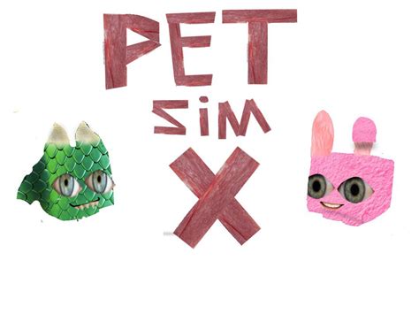 Part 2 (my art) what if pet sim x pets were real? : r/PetSimulatorX