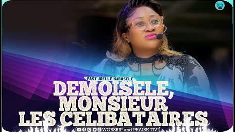 Pasteur Joelle Kabasele Mlle Mr Les Celibataires Ceci Vous Concerne