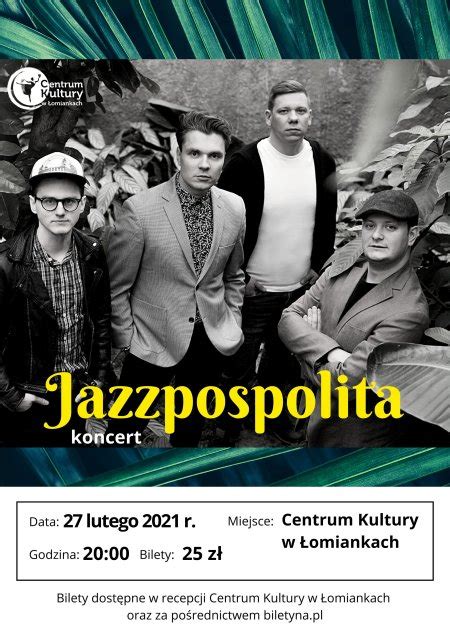 Jazzpospolita Omianki Kupuj Bilety Online Biletyna Pl