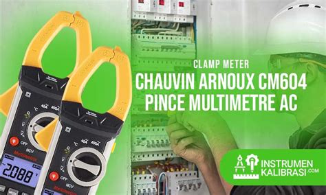 Clamp Meter Chauvin Arnoux Cm Ac Cara Penggunaan Dan Keunggulannya