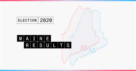 2020 Maine Election Results Live Updates