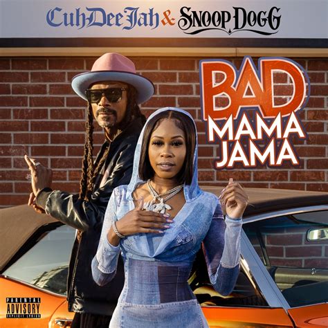 Snoop Dogg & Cuhdeejah - Bad Mama Jama - Reviews - Album of The Year