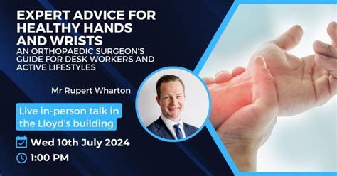 Lunchtime Talk Expert Advice For Healthy Hands And Wrists