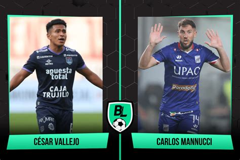 Alineaciones De César Vallejo Vs Carlos Mannucci A Qué Hora Juegan