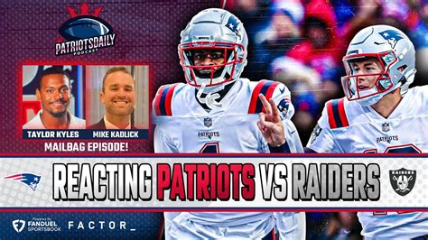 Live Patriots Daily Reacting To Raiders Loss Mailbag W Mike Kadlick