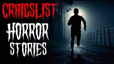 3 True Craigslist Scary Stories YouTube