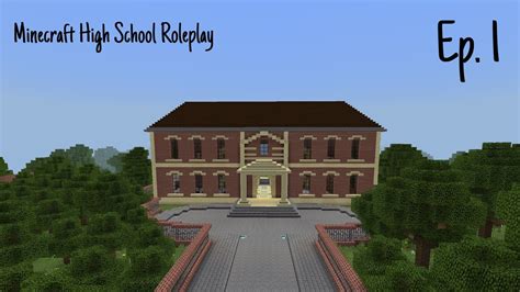 Minecraft High School Roleplay First Day Ep 1 Youtube