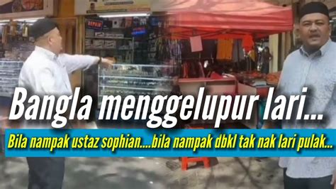 Bangla Alibaba Lesen Menggelupur Lari Bila Nampak Ustaz Sophian Youtube