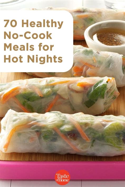 45 Healthy No Cook Meals For Hot Nights