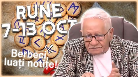 Horoscop rune 7 13 octombrie 2024 Mihai Voropchievici anunță MARILE