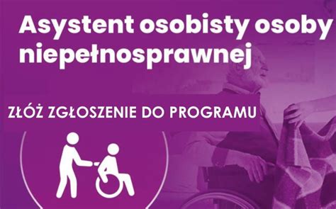 Asystent osobisty osoby niepełnosprawnej edycja 2022 Powiatowe