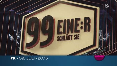 99 Eine r schlägt sie alle Vorschau 1 für den 09 07 2021 Sat 1