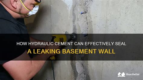 How Hydraulic Cement Can Effectively Seal A Leaking Basement Wall