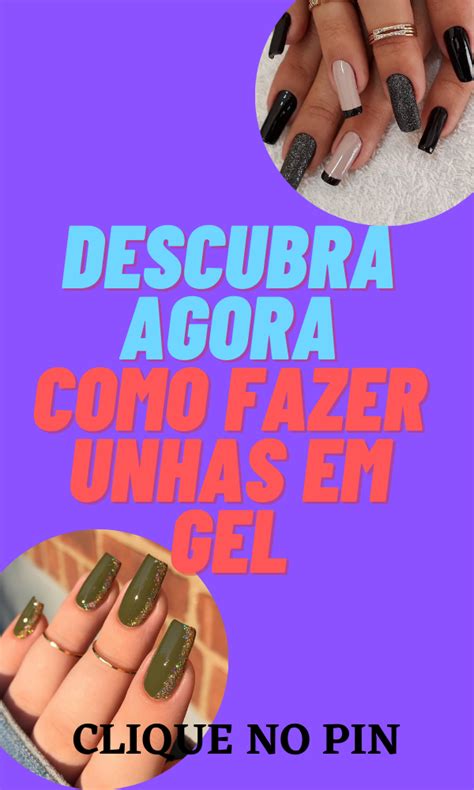 DESCUBRA COMO FAZER UNHAS EM GEL- passo a passo