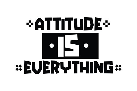 Typography Quotes Attitude is Everything Graphic by ...