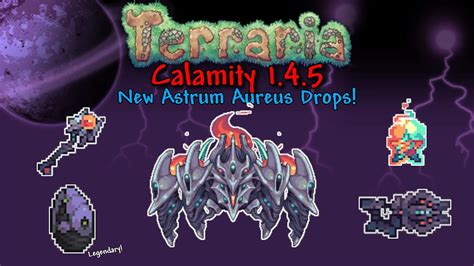 New Astrum Aureus Drops Legendary Weapon Terraria Calamity