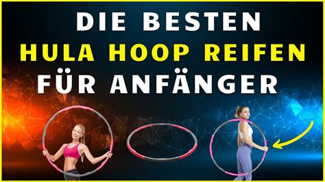 besten Hula Hoop Reifen für Anfänger Welchen Hula Hoop Reifen