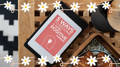 5 Ways To Become A More Positive Thinker Ebook