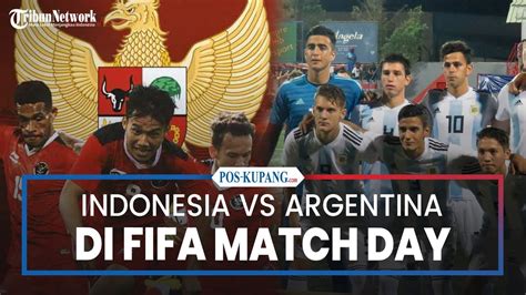 Timnas Indonesia Hadapi Argentina Di Fifa Matchday Juni Mendatang