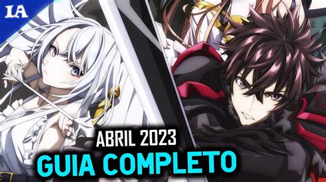 Os Animes De Abril Guia Completo Youtube