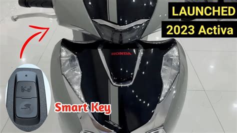 Honda Activa 7g Smart Key 🗝️ 2023 Honda Activa First Look New Smart