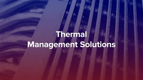 Electronic Thermal Management Explained