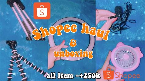 Shopee Haul Peralatan YouTube Youtuber Pemula YouTube