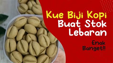 Resep Kue Biji Kopi Youtube