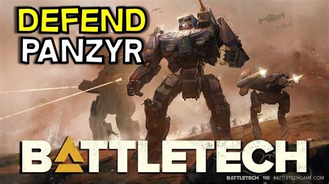 Defense Panzyr Priority Mission Battletech Youtube