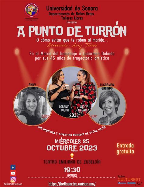 Acompáñenos A Disfrutar De La Obra De Teatro “a Punto De Turrón” Presentada En El Marco Del