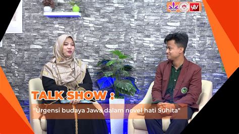 KOMTALKSHOW HATI SUHITA KARYA NING KHILMA ANIS NOVEL POPULER SAAT INI