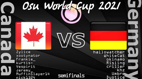 Osu World Cup Canada Vs Germany Semifinals Winner Bracket