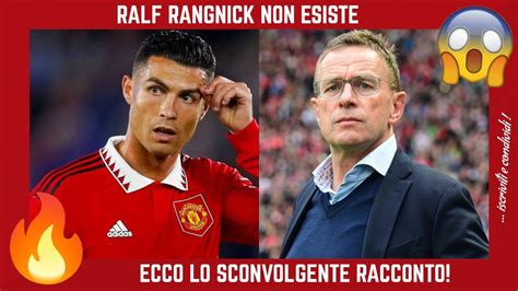 Rangnick Non Esiste E Ce L Hanno Con Cristiano Ronaldo Perch Ha