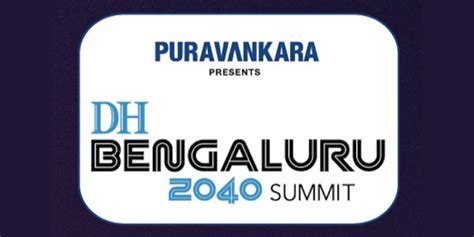 Influential Thought Leaders To Grace Dh Bengaluru 2040 Summit On 17