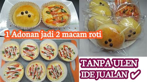 Tanpa Ulen Adonan Bisa Jadi Macam Roti Yg Berbeda Bisa Utk Ide