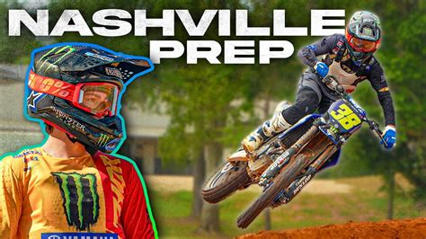 Nashville Supercross Prep YouTube